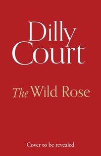 bokomslag The Wild Rose