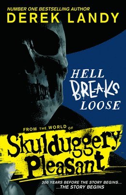 bokomslag Skulduggery Pleasant: Hell Breaks Loose
