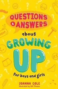 bokomslag Questions and Answers About Growing Up for Boys and Girls