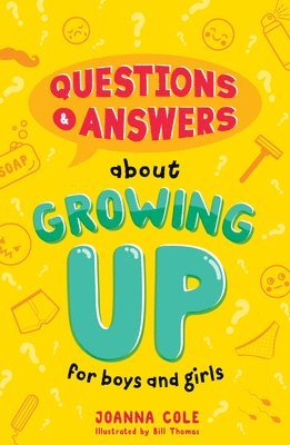 Questions and Answers About Growing Up for Boys and Girls 1