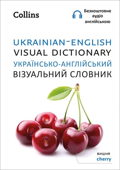 Collins Dictionaries - Ukrainian – English Visual Dictionary – Українсько-англійський візуальний словник, Häftad