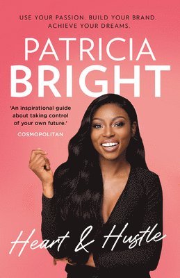 Patricia Bright - Heart and Hustle, Häftad