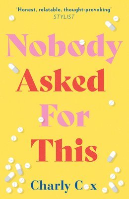 Charly Cox - Nobody Asked For This, Inbunden