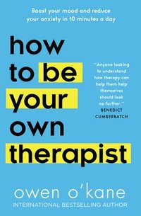 bokomslag How To Be Your Own Therapist