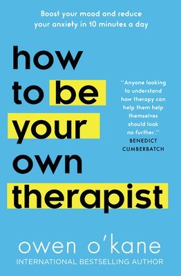 bokomslag How to Be Your Own Therapist