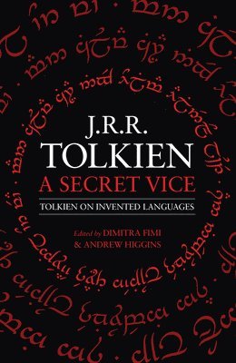 bokomslag A Secret Vice: Tolkien on Invented Languages