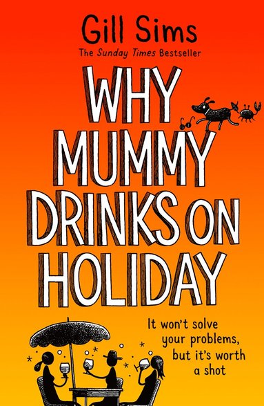 bokomslag Why Mummy Drinks on Holiday