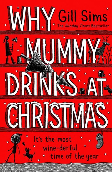 Gill Sims - Why Mummy Drinks at Christmas, Inbunden