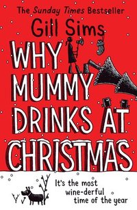 bokomslag Why Mummy Drinks at Christmas