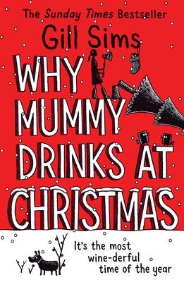 Why Mummy Drinks at Christmas 1