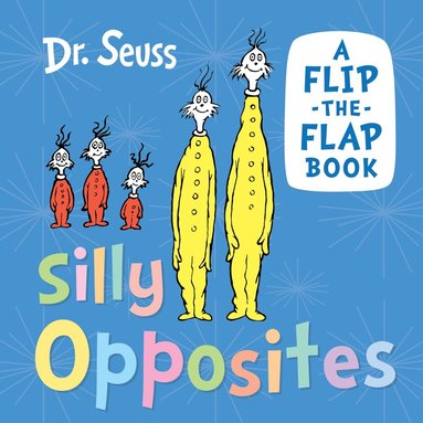 Dr. Seuss - Silly Opposites, Kartonnage