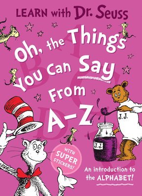 Oh, The Things You Can Say From A-Z 1