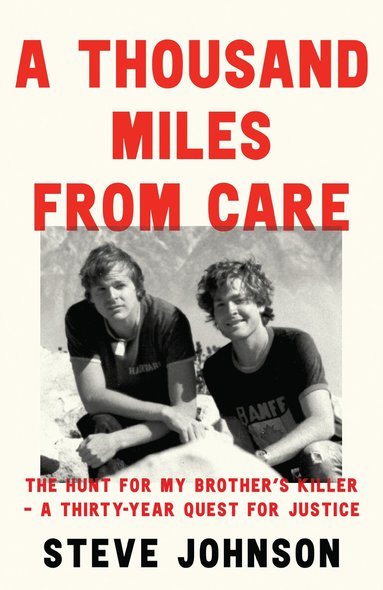 Steve Johnson - Thousand Miles From Care, Inbunden