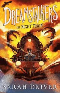 bokomslag Dreamstalkers: The Night Train