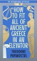 bokomslag How To Fit All Of Ancient Greece In An Elevator