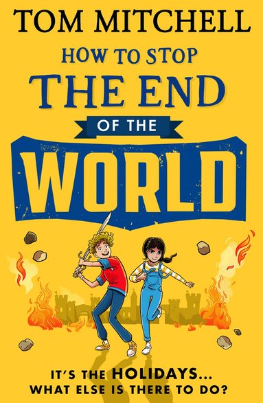 Tom Mitchell - How to Stop the End of the World, Häftad