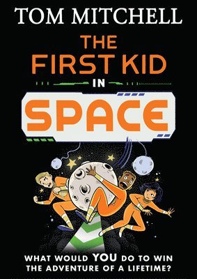 bokomslag The First Kid in Space