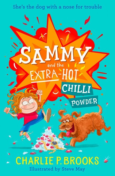 Charlie P. Brooks - Sammy and the Extra-Hot Chilli Powder, Häftad