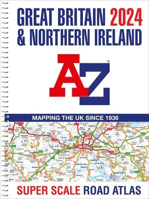 A-Z Maps: Great Britain A-Z Super Scale Road Atlas 2024 (A3