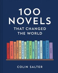 bokomslag 100 Novels That Changed the World