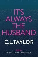 It’s Always the Husband