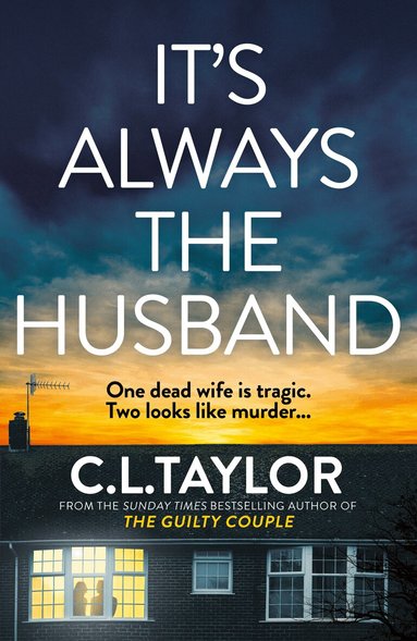 C.L. Taylor - It’s Always the Husband, Häftad