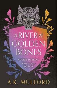 bokomslag A River of Golden Bones