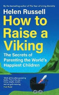 bokomslag How to Raise a Viking