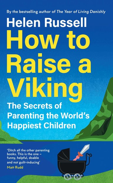 Helen Russell - How to Raise a Viking, Inbunden