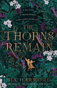 bokomslag The Thorns Remain