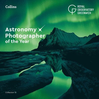 Astronomy Photographer of the Year: Collection 12 1
