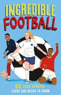 Clive Gifford - Incredible Football, Häftad