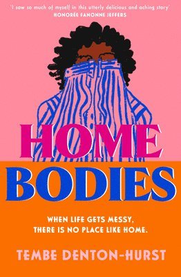 Tembe Denton-Hurst - HOMEBODIES HB, Inbunden