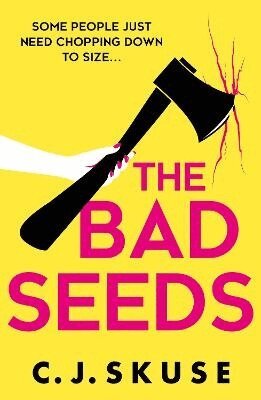 C.J. Skuse - Bad Seeds, Häftad