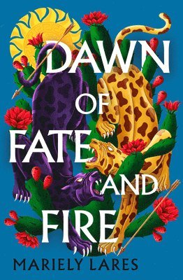 Mariely Lares - Dawn of Fate and Fire, Häftad