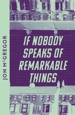 If Nobody Speaks of Remarkable Things 1