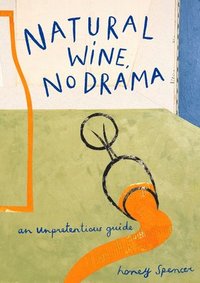 bokomslag Natural Wine, No Drama