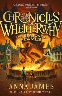 bokomslag Chronicles of Whetherwhy: The Season of Flames