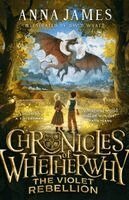 Anna James - Chronicles of Whetherwhy: The Violet Rebellion, Häftad