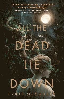 Kyrie McCauley - All the Dead Lie Down, Häftad