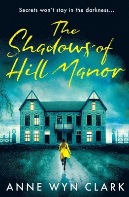 The Shadows of Hill Manor 1