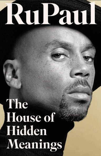 RuPaul - House of Hidden Meanings, Häftad