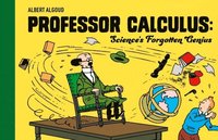 bokomslag Professor Calculus: Science's Forgotten Genius