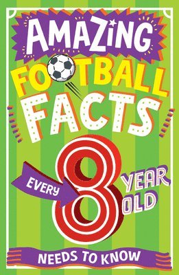 AMAZING FOOTBALL FACTS EVERY 8 YEAR OLD NEEDS TO KNOW 1