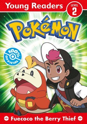 Pokmon Young Readers: Fuecoco the Berry Thief 1