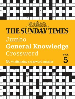 bokomslag The Sunday Times Jumbo General Knowledge Crossword Book 5