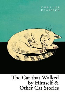 Cat that Walked by Himself and Other Cat Stories 1