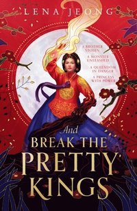 bokomslag The And Break the Pretty Kings
