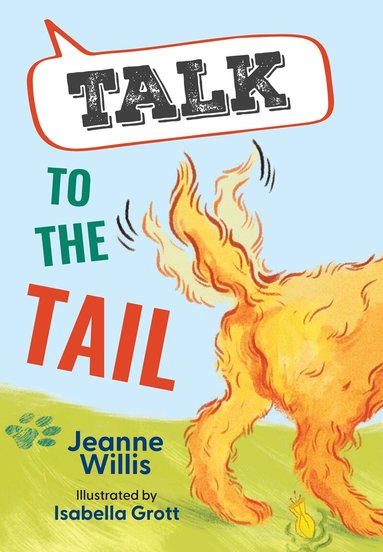 Jeanne Willis - Talk to the Tail, Häftad