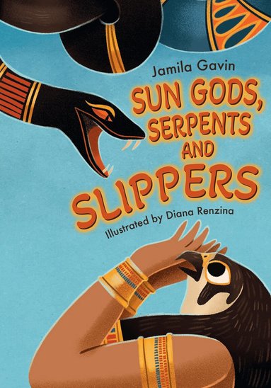 Jamila Gavin - Sun Gods, Serpents and Slippers, Häftad